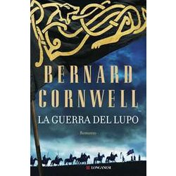 La Guerra Del Lupo. Le Storie Dei Re Sassoni La Guerra Del Lupo. Le Storie Dei Re Sassoni