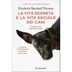 La Vita Segreta E La Vita Sociale Dei Cani La Vita Segreta E La Vita Sociale Dei Cani