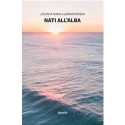 Nati All'alba Nati All'alba