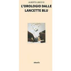 L'orologio Dalle Lancette Blu L'orologio Dalle Lancette Blu