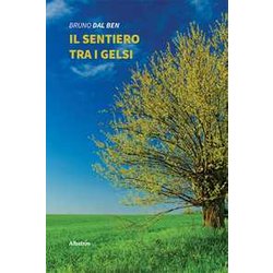 Il Sentiero Tra I Gelsi Il Sentiero Tra I Gelsi