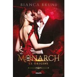 Monarch. Le Origini