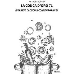 La conca d'oro 71. Ritratto di cucina contemporanea