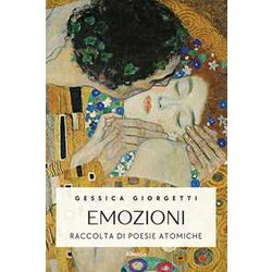 Emozioni. Raccolta Di Poesie Atomiche Emozioni. Raccolta Di Poesie Atomiche