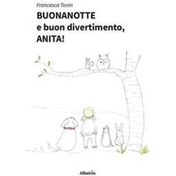 Buonanotte E Buon Divertimento, Anita!