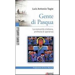 Gente Di Pasqua. La Comunità Cristiana, Profezia Di Speranza