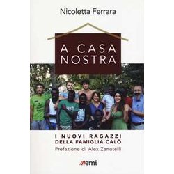 A Casa Nostra. I Nuovi Ragazzi Della Famiglia Calò A Casa Nostra. I Nuovi Ragazzi Della Famiglia Calò