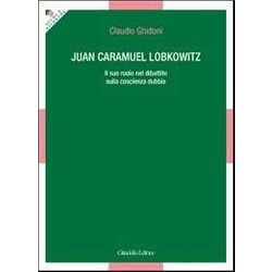Juan Caramuel Lobkowitz. Il Suo Ruolo Nel Dibattito Sulla Coscienza Dubbia