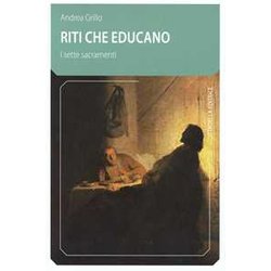 Riti che educano, i sette sacramenti