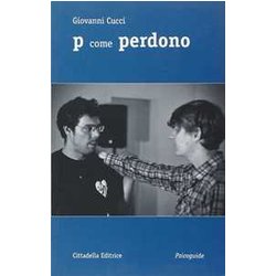 P Come Perdono P Come Perdono