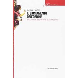 Sacramento Dell'ordine. Dacci Oggi Il Nostro Pane Degli Apostoli