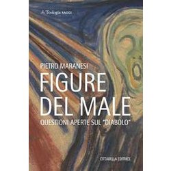 Figure Del Male. Questioni Aperte Sul «Diavolo»