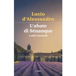 L'abate Di SéNanque E Altri Racconti L'abate Di SéNanque E Altri Racconti