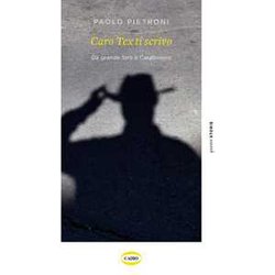 Caro Tex Ti Scrivo. Da Grande Farò Il Carabiniere Caro Tex Ti Scrivo. Da Grande Farò Il Carabiniere
