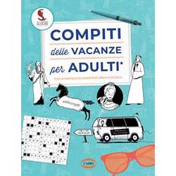 Compiti Delle Vacanze Per Adulti Compiti Delle Vacanze Per Adulti