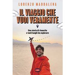 Il Viaggio Che Vuoi Veramente Il Viaggio Che Vuoi Veramente