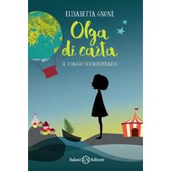 Olga Di Carta. Il Viaggio Straordinario - Edizione Speciale Con Poster Olga Di Carta. Il Viaggio Straordinario - Edizione Speciale Con Poster