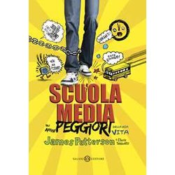 Scuola Media. Gli Anni Peggiori Della Mia Vita. Nuova Ediz. Scuola Media. Gli Anni Peggiori Della Mia Vita. Nuova Ediz.