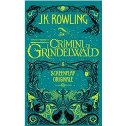 Animali Fantastici. I Crimini Di Grindelwald. Screenplay Originale