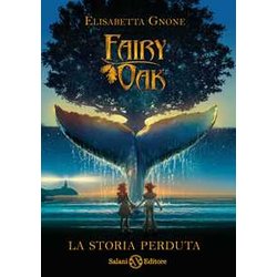 Fairy Oak. La Storia Perduta Fairy Oak. La Storia Perduta