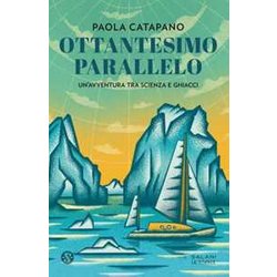 Ottantesimo Parallelo. Un'avventura Tra Scienza E Ghiacci Ottantesimo Parallelo. Un'avventura Tra Scienza E Ghiacci