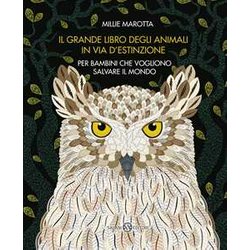 Il Grande Libro Degli Animali In Via D'estinzione Per Bambini Che Vogliono Salvare Il Mondo Il Grande Libro Degli Animali In Via D'estinzione Per Bambini Che Vogliono Salvare Il Mondo