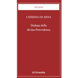 Dialogo Della Divina Provvidenza Dialogo Della Divina Provvidenza