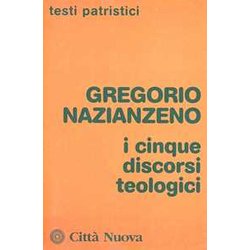 I Cinque Discorsi Teologici I Cinque Discorsi Teologici