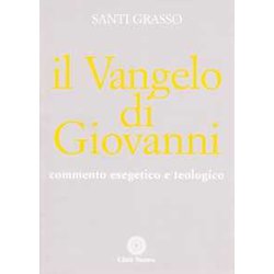 Il Vangelo Di Giovanni. Commento Esegetico E Teologico Il Vangelo Di Giovanni. Commento Esegetico E Teologico