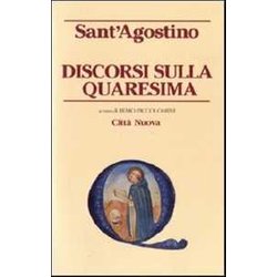 Discorsi Sulla Quaresima Discorsi Sulla Quaresima