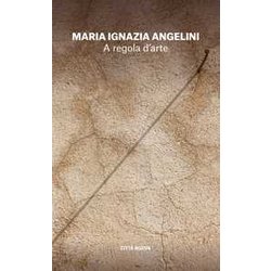 A Regola D'arte. Appunti Per Un Cammino Spirituale A Regola D'arte. Appunti Per Un Cammino Spirituale