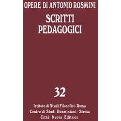 Opere. Scritti Pedagogici (Vol. 32) Opere. Scritti Pedagogici (Vol. 32)