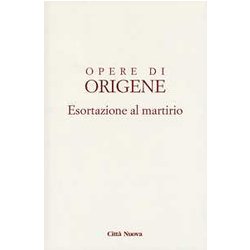 Esortazione Al Martirio Esortazione Al Martirio