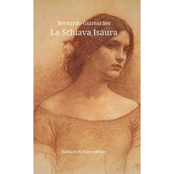 La Schiava Isaura La Schiava Isaura