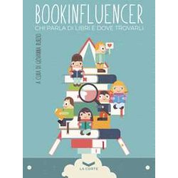 Bookinfluencer - Chi Parla Di Libri E Dove Trovarli Bookinfluencer - Chi Parla Di Libri E Dove Trovarli
