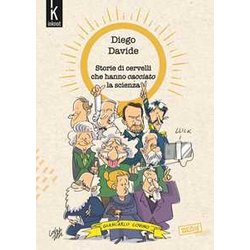 Storie Di Cervelli Che Hanno Cacciato La Scienza Storie Di Cervelli Che Hanno Cacciato La Scienza