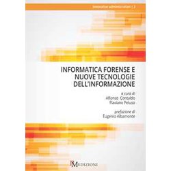 Informatica Forense E Nuove Tecnologie Dell’Informazione Informatica Forense E Nuove Tecnologie Dell’Informazione
