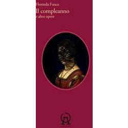 Il Compleanno E Altre Opere Il Compleanno E Altre Opere