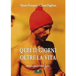 Quei 10 Giorni Oltre La Vita Quei 10 Giorni Oltre La Vita