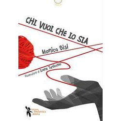 Chi Vuoi Che Io Sia. Ediz. A Colori Chi Vuoi Che Io Sia. Ediz. A Colori