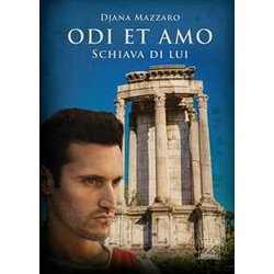Schiava Di Lui. Odi Et Amo (Vol. 2) Schiava Di Lui. Odi Et Amo (Vol. 2)