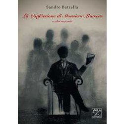 La Confessione Di Monsieur Laurens E Altri Racconti La Confessione Di Monsieur Laurens E Altri Racconti