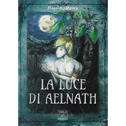 La Luce Di Aelnath La Luce Di Aelnath
