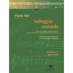 Solfeggiar Cantando. Gruppi Irregolari Corso Di Solfeggio Cantato E Ritmico Ad Uso Dei Corsi Di Formazione Musicale Di Torino (Vol. 2) Solfeggiar Cantando. Gruppi Irregolari Corso Di Solfeggio Cantato E Ritmico Ad Uso Dei Corsi Di Formazione Musicale Di Torino (Vol. 2)