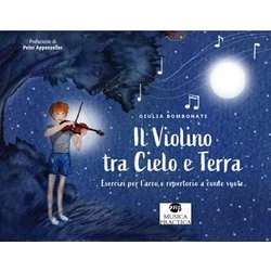 Il Violino Tra Cielo E Terra. Esercizi Per L’Arco E Repertorio A Corde Vuote. Libro Dell'allievo Il Violino Tra Cielo E Terra. Esercizi Per L’Arco E Repertorio A Corde Vuote. Libro Dell'allievo