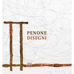 Penone. Disegni. Ediz. Illustrata Penone. Disegni. Ediz. Illustrata