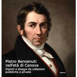 Pietro Benvenuti Nell'età Di Canova. Dipinti E Disegni Da Collezioni Pubbliche E Private. Ediz. A Colori Pietro Benvenuti Nell'età Di Canova. Dipinti E Disegni Da Collezioni Pubbliche E Private. Ediz. A Colori
