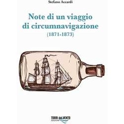 Note Di Un Viaggio Di Circumnavigazione (1871-1873) Note Di Un Viaggio Di Circumnavigazione (1871-1873)