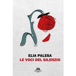 Le Voci Del Silenzio. Nuova Ediz. Le Voci Del Silenzio. Nuova Ediz.