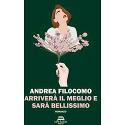 Arriverà Il Meglio E Sarà Bellissimo Arriverà Il Meglio E Sarà Bellissimo